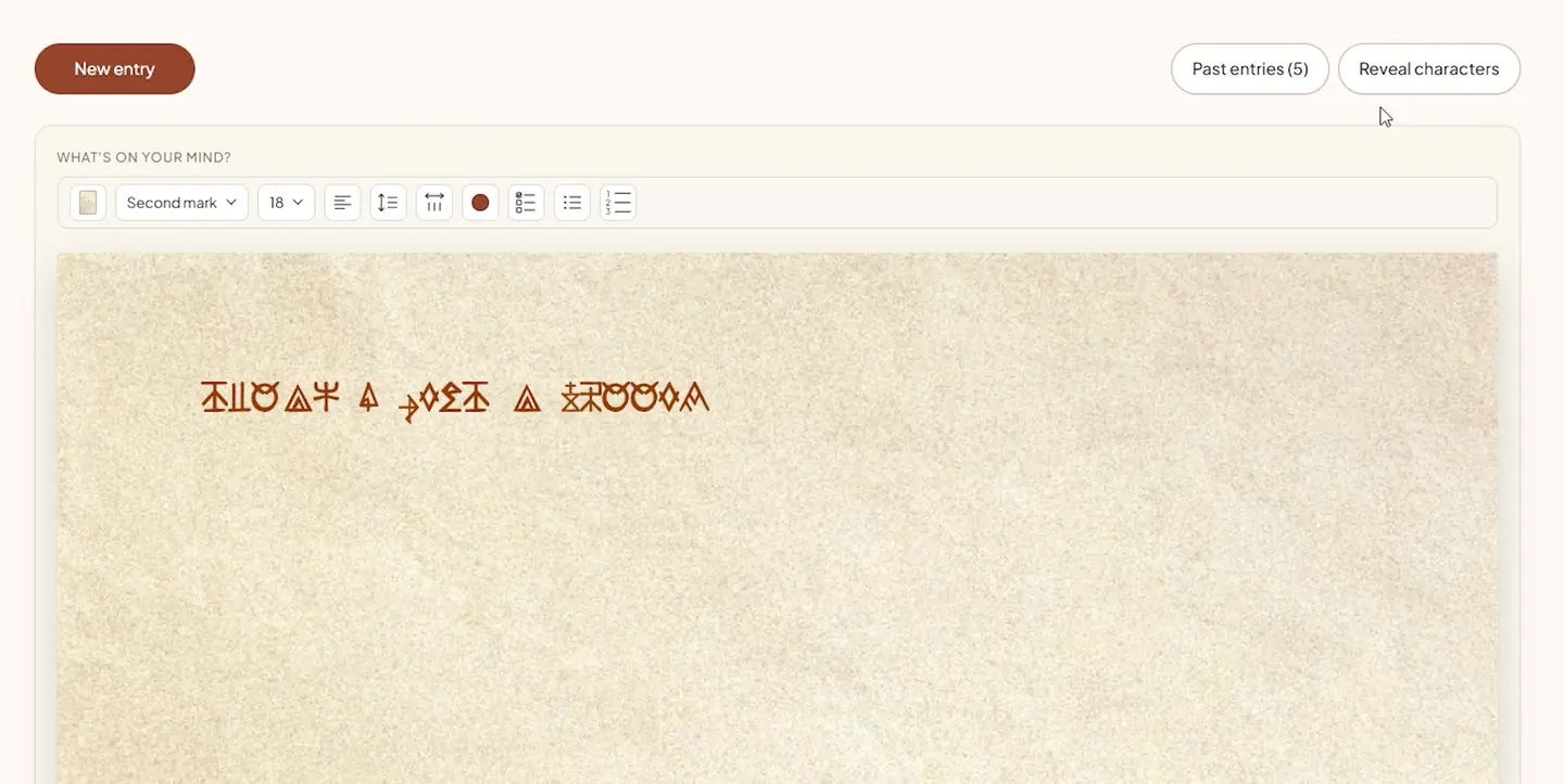 A journal entry written in glyphs, then revealed as the words Today i felt a sudden.